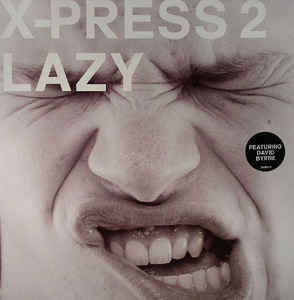 X-Press 2 ft. featuring David Byrne Lazy cover artwork