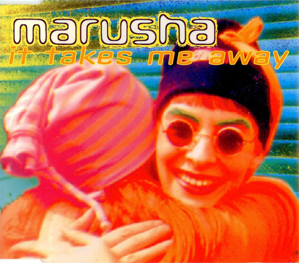 Marusha — It Takes Me Away cover artwork