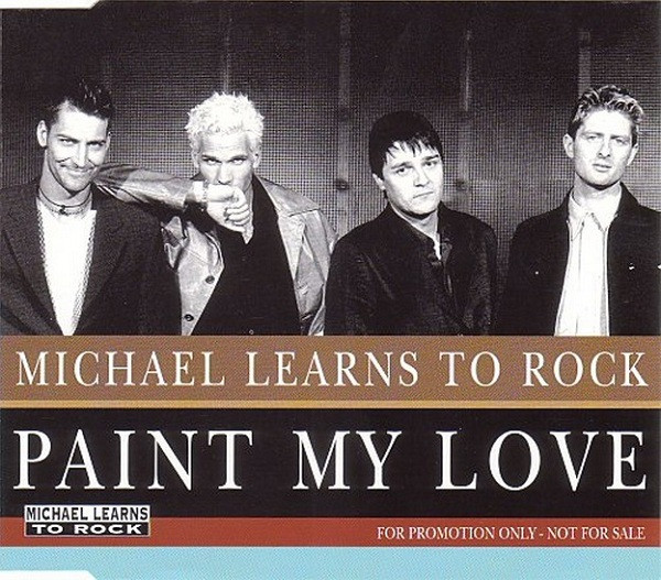 Michael Learns To Rock — Paint My Love cover artwork