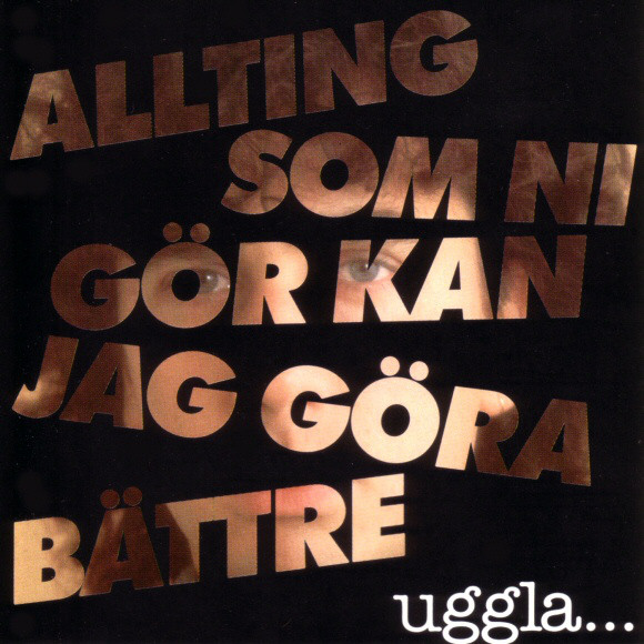 Magnus Uggla Allting som ni gör kan jag göra bättre cover artwork