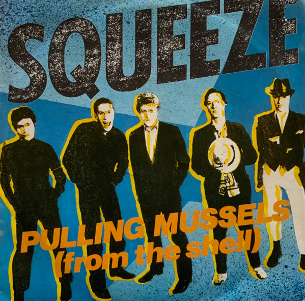 Squeeze — Pulling Mussels (From the Shell) cover artwork