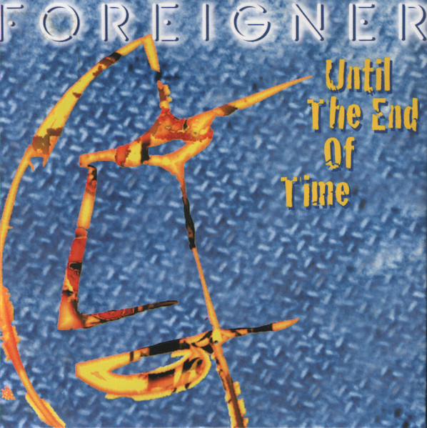 Foreigner — Until the End of Time cover artwork