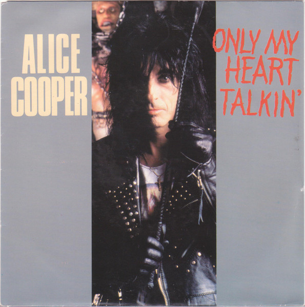 Alice Cooper — Only My Heart Talkin&#039; cover artwork