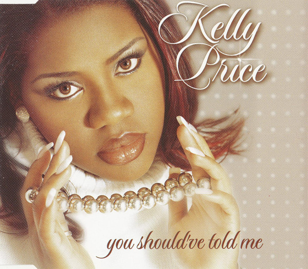 Kelly Price — You Should&#039;ve Told Me cover artwork