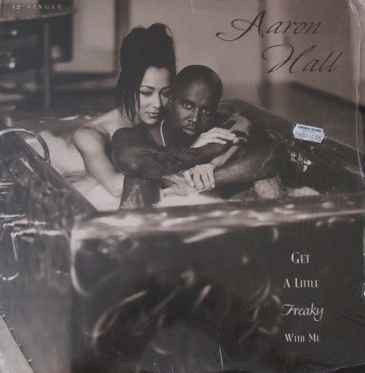 Aaron Hall Get a Little Freaky with Me cover artwork