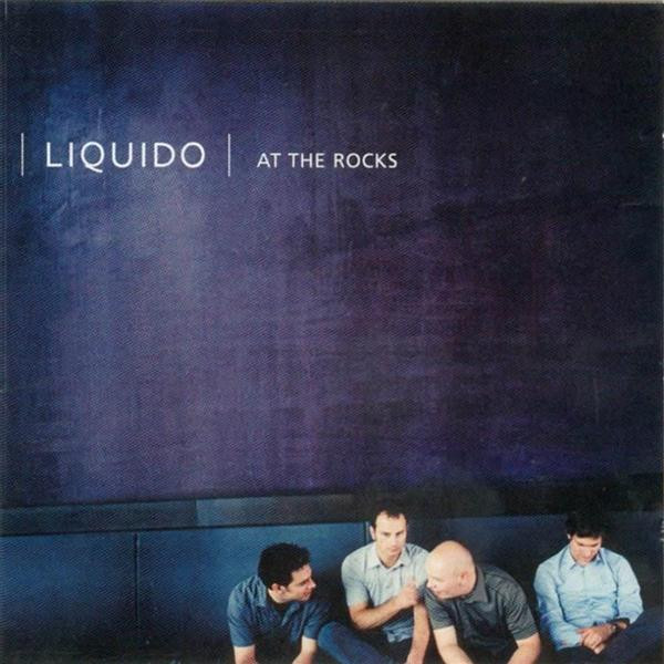Liquido At the Rocks cover artwork