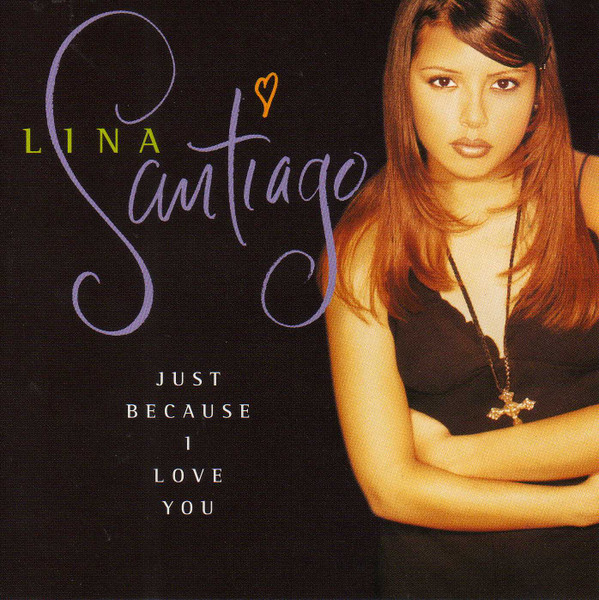 Lina Santiago — Just Because I Love You cover artwork