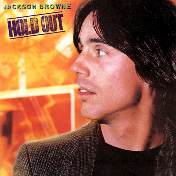 Jackson Browne Hold Out cover artwork