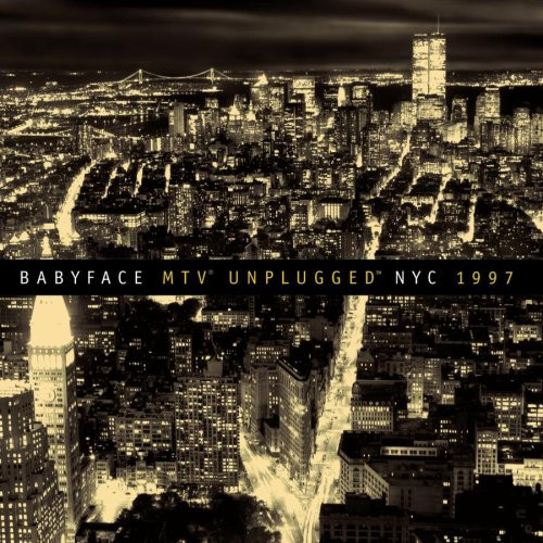 Babyface MTV Unplugged NYC 1997 cover artwork