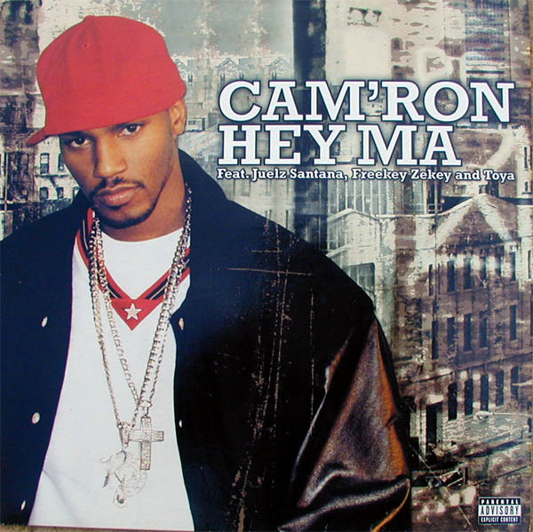 Cam&#039;ron featuring Juelz Santana, Freekey Zekey, & Toya — Hey Ma cover artwork