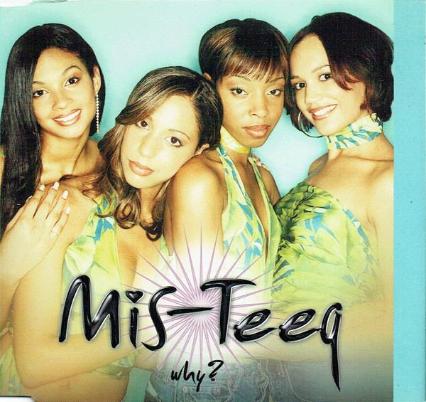 Mis-Teeq — Why cover artwork