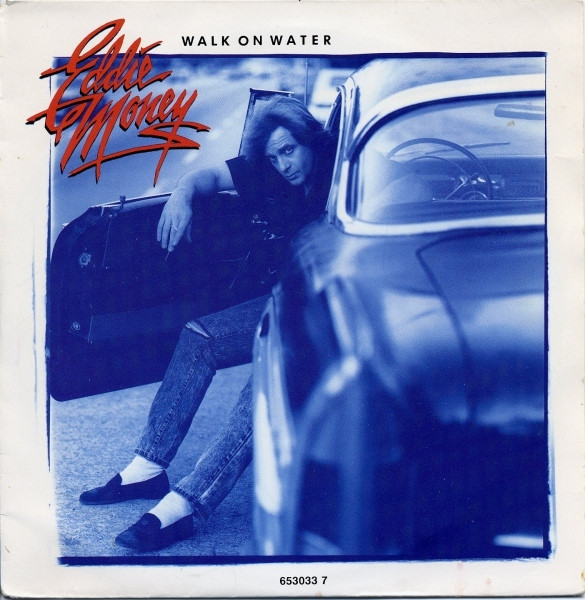 Eddie Money — Walk on Water cover artwork