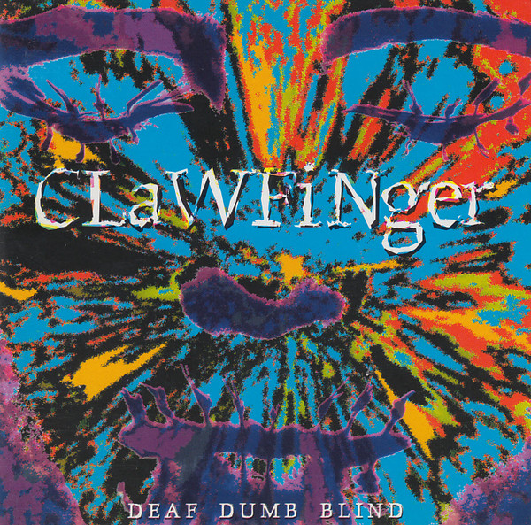 Clawfinger Deaf Dumb Blind cover artwork