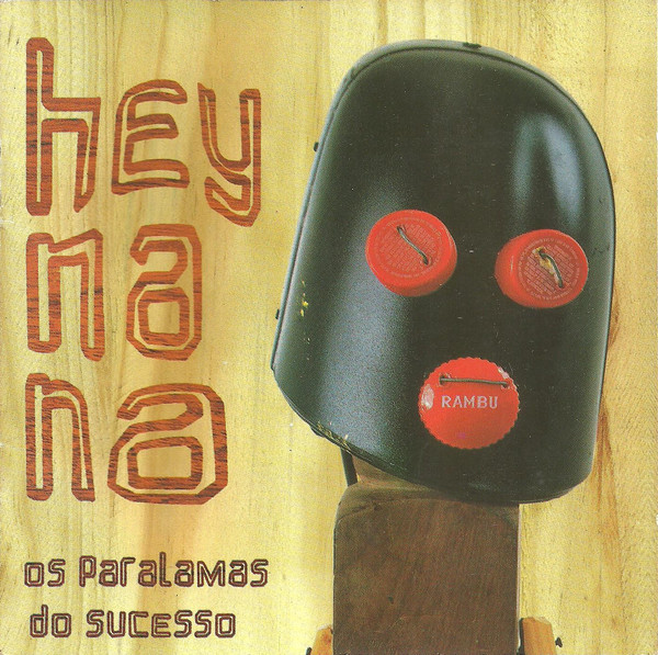 Os Paralamas do Sucesso Hey Na Na cover artwork