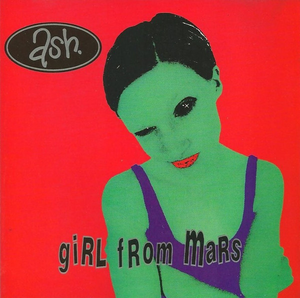 Ash — Girl from Mars cover artwork