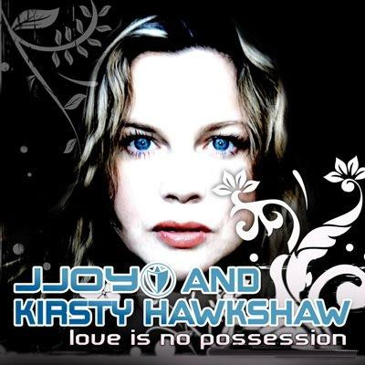 J Joy ft. featuring Kirsty Hawkshaw Love is No Possession cover artwork