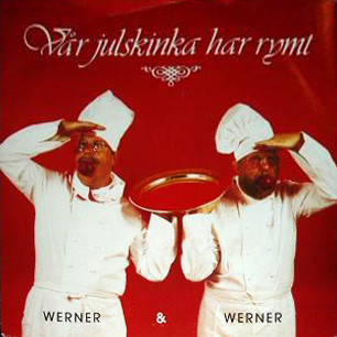 Werner &amp; Werner — Vår julskinka har rymt cover artwork