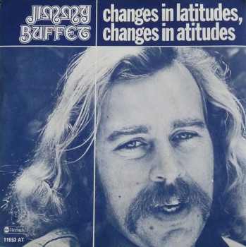 Jimmy Buffett Changes In Latitudes, Changes In Attitudes cover artwork