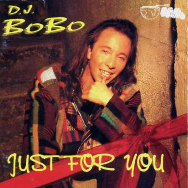 DJ Bobo Just for You cover artwork