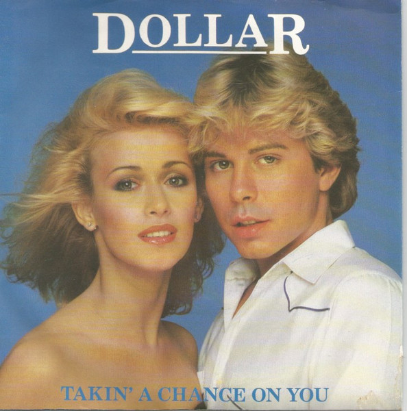 Dollar — Takin&#039; A Chance On You cover artwork