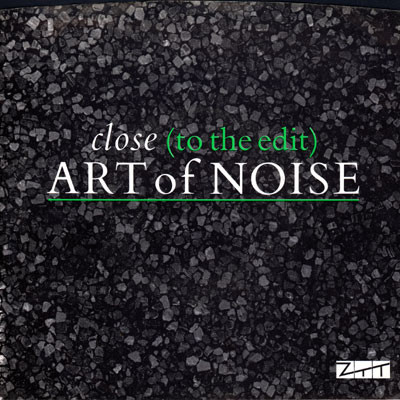 The Art of Noise Close (To The Edit) cover artwork