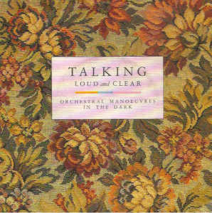 Orchestral Manoeuvres In The Dark — Talking Loud and Clear cover artwork