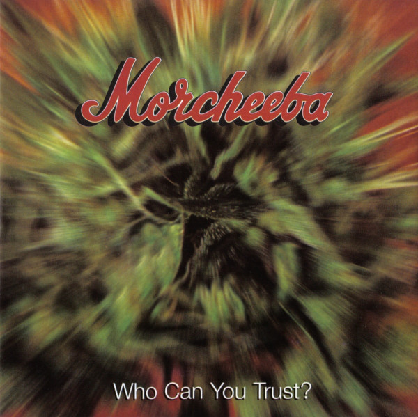Morcheeba Who Can You Trust? cover artwork