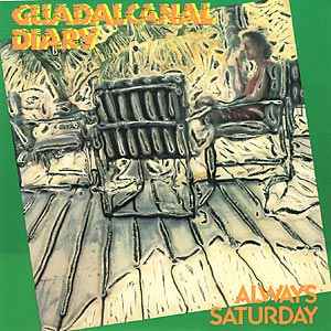 Guadalcanal Diary — Always Saturday cover artwork