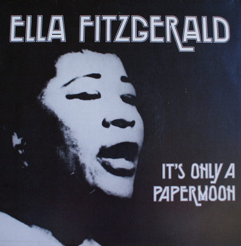 Ella Fitzgerald featuring The Delta Rhythm Boys — It&#039;s Only A Paper Moon cover artwork