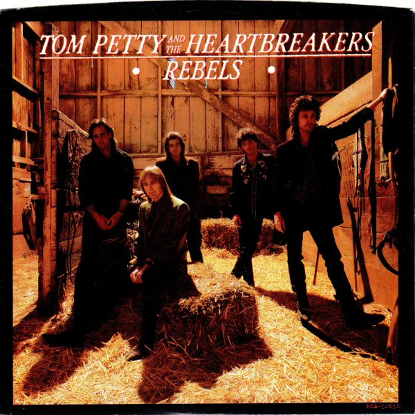 Tom Petty and the Heartbreakers — Rebels cover artwork