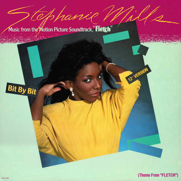 Stephanie Mills Bit By Bit (Theme from &quot;Fletch&quot;) cover artwork