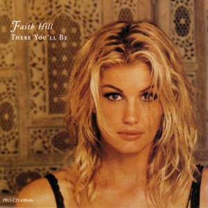Faith Hill There You&#039;ll Be cover artwork