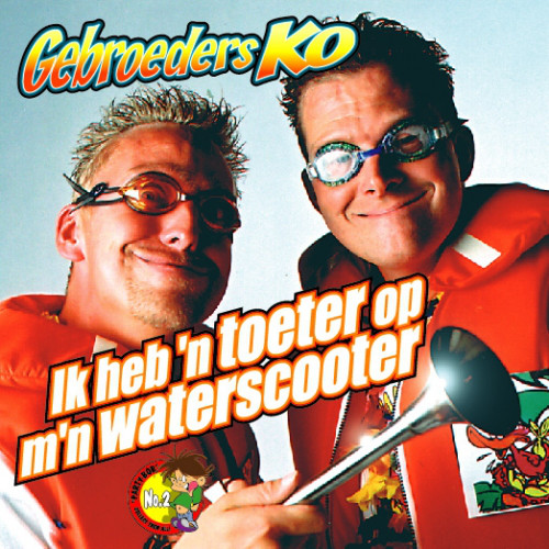 Gebroeders Ko — Ik heb een toeter op mijn waterscooter cover artwork