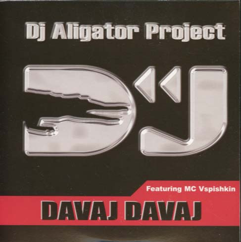 DJ Aligator Project Davaj Davaj cover artwork