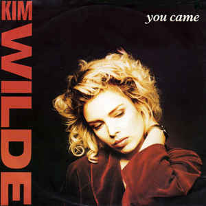 Kim Wilde You Came cover artwork