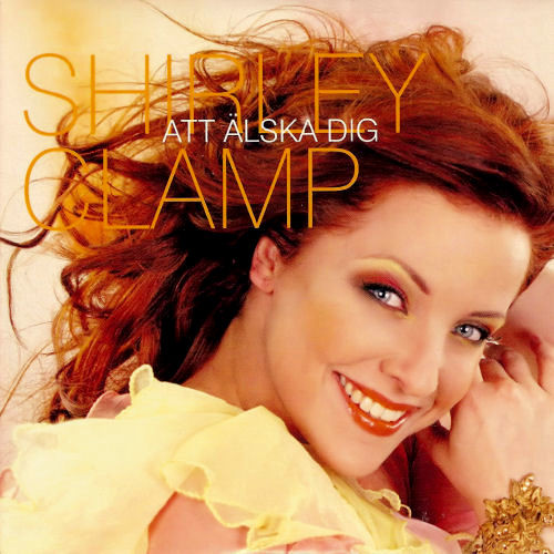 Shirley Clamp — Att älska dig cover artwork