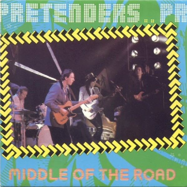 The Pretenders Middle Of The Road cover artwork