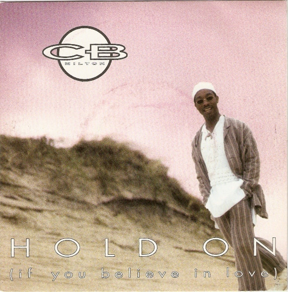 CB Milton — Hold On (If You Believe in Love) cover artwork