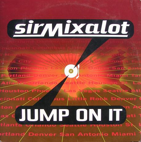 Sir Mix-A-Lot — Jump on It cover artwork