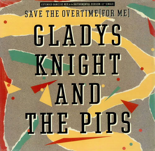 Gladys Knight and the Pips — Save the Overtime (For Me) cover artwork