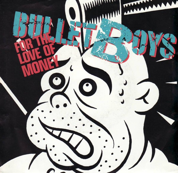 Bullet Boys — For The Love Of Money cover artwork
