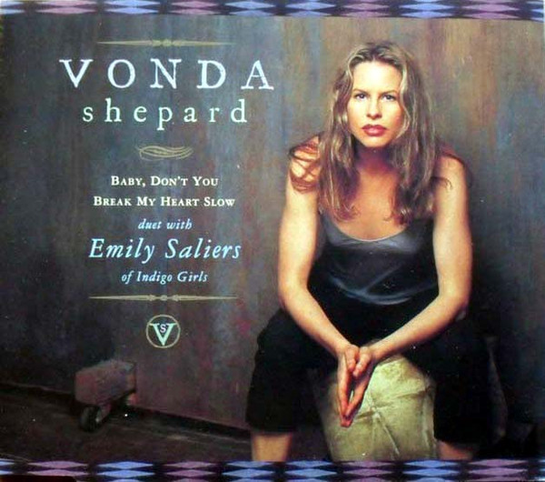 Vonda Shepard featuring Emily Saliers — Baby, Don&#039;t You Break My Heart Slow cover artwork