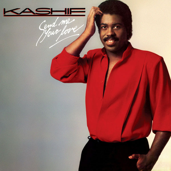 Kashif Send Me Your Love cover artwork