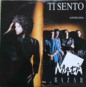 MATIA BAZAR — Ti Sento cover artwork