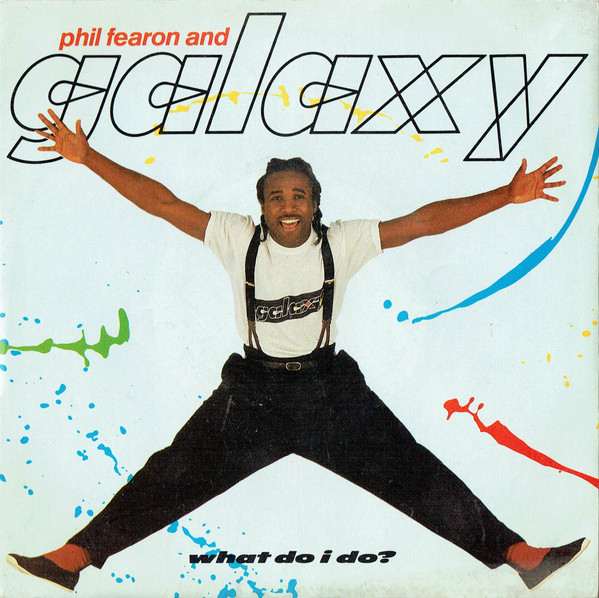 Phil Fearon & Galaxy What Do I Do? cover artwork