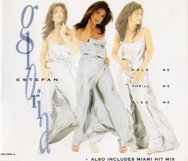 Gloria Estefan — Hold Me, Thrill Me, Kiss Me cover artwork
