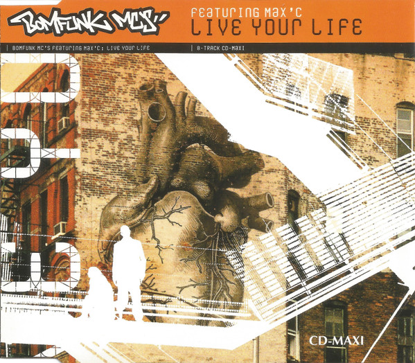 Bomfunk MC&#039;s featuring Max&#039;C — Live Your Life cover artwork