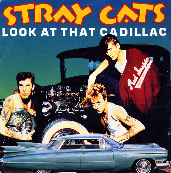 Stray Cats Look at That Cadillac cover artwork