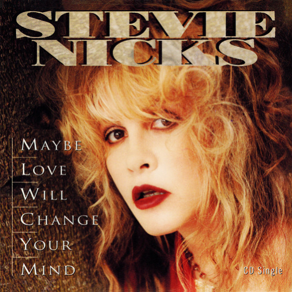 Stevie Nicks Maybe Love Will Change Your Mind cover artwork