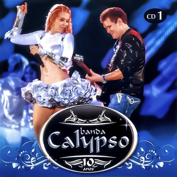 Banda Calypso 10 Anos - Vol. 1 cover artwork